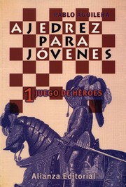 Cover of: Ajedrez para jóvenes 1 by Pablo Aguilera Ramírez