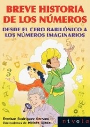 Cover of: Breve historia de los números, desde el cero babilónico a los números imaginarios: Violeta, 28