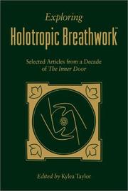 Cover of: Exploring Holotropic Breathwork by Kylea Taylor