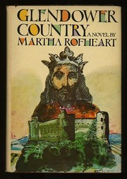 Glendower Country by Martha Rofheart
