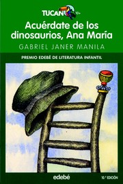 Cover of: Acuérdate de los dinosaurios, Ana María by 