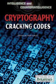 Cover of: Cryptography: cracking codes