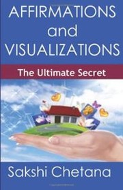 Cover of: Affirmations and Visualizations: The Ultimate Secret by 