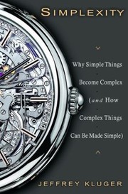 Cover of: SIMPLEXITY: WHY SIMPLE THINGS BECOME COMPLEX (AND HOW COMPLEX THINGS CAN BE MADE SIMPLE)