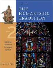 Cover of: The Humanistic Tradition, Book 2: Medieval Europe And The World Beyond (Humanistic Tradition)