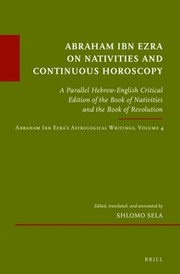 Cover of: Abraham Ibn Ezra on Nativities and Continuous Horoscopy: A Parallel Hebrew-English Critical Edition of the Book of Nativities and the Book of ... Sur Le Judaisme Medieval) (Hebrew Edition) by 
