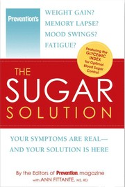 Cover of: The Sugar Solution by Editors of Prevention Magazine, Ann Fittante