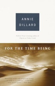 Cover of: For the time being by Annie Dillard