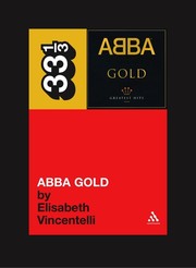 Cover of: Abba's Abba Gold (Thirty Three and a Third series) by Elisabeth Vincentelli