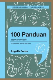 Cover of: 100 Panduan Bagi Guru Pelatih by 