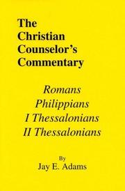 Cover of: Romans, I & II Thessalonians, and Philippians (Christian Counselor's Commentary)