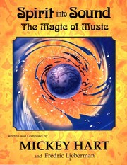 Spirit into sound by Mickey Hart, Frederic Lieberman, Fredric Lieberman