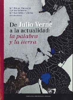 De Julio Verne a la actualidad : la palabra y la tierra by 