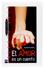 Cover of: El amor es un cuento/ Love is a Story