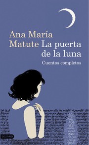 Cover of: La puerta de la luna: : cuentos completos