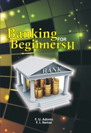 Banking for Beginners II by Francis Adoms Uju, Francisca Ikenze I