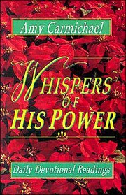 Cover of: Whispers of His Power by Amy Carmichael