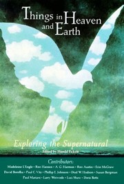 Cover of: Things in heaven and earth: exploring the supernatural