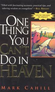Cover of: One Thing You Can't do in Heaven by Mark Cahill