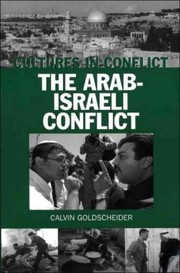 Cover of: The Arab-Israeli Conflict by Calvin Goldscheider