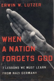 Cover of: When a nation forgets God by Erwin W. Lutzer