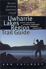 Uwharrie Lakes Region Trail Guide by Don Childrey