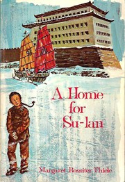Cover of: A home for Su-lan. by Margaret Rossiter Thiele