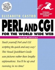 Cover of: Perl and CGI for the World Wide Web by Elizabeth Castro, Elizabeth Castro