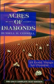 Cover of: Acres of diamonds: all good things are possible, right where you are, and now!