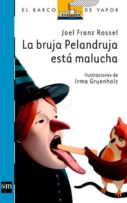 Cover of: La bruja Pelandruja está malucha by 