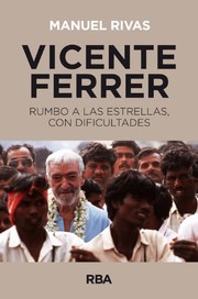 Cover of: Vicente Ferrer: Rumbo a las estrellas, con dificultades