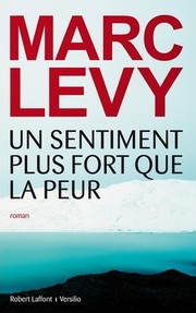 Cover of: Un sentiment plus fort que la peur by Marc Levy