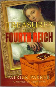 Cover of: Treasures Of the Fourth Reich: A Novel of Suspense