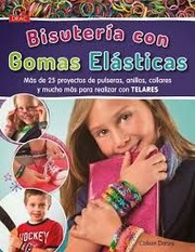 Cover of: Bisutería con gomas elásticas