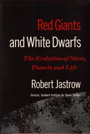 Cover of: Red Giants and White Dwarfs by Robert Jastrow