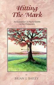 Cover of: Hitting the mark: an exposition of Paul's Epistle to the Philippians