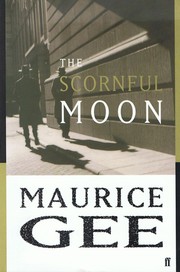 Cover of: The scornful moon by Maurice Gee