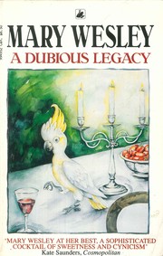 Cover of: A dubious legacy by Mary Wesley