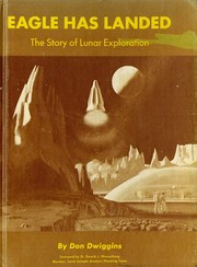 Cover of: Eagle Has Landed: The Story of Lunar Exploration