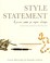 Cover of: Style statement
