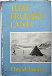 Cover of: That Frozen Land: The story of a year in the Antarctic