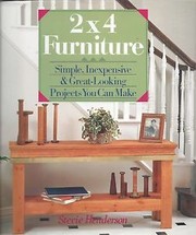 Cover of: 2x4 furniture: simple, inexpensive, & great-looking projects you can make