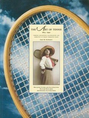 The art of tennis, 1874-1940 by Gary H. Schwartz