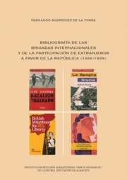 Cover of: Bibliografía de las Brigadas Internacionales y de la participación de extranjeros a favor de la República, 1936-1939