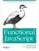 Cover of: Functional JavaScript