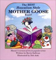 Cover of: The best Hawaiian style Mother Goose ever!: Hawai'i's version of 14 very popular verses
