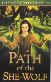 Cover of: The Path of the She Wolf (Forestwife Saga) by Theresa Tomlinson