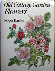 Cover of: Old Cottage Garden Flowers