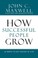 Cover of: How Successful People Grow
