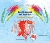 Cover of: Los dragones del arco iris = Rainbow dragons by 